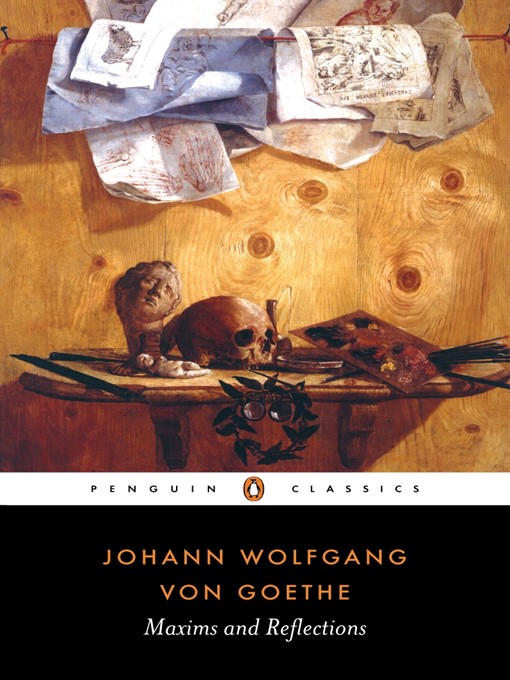 Title details for Maxims and Reflections by Johann Wolfgang von Goethe - Available